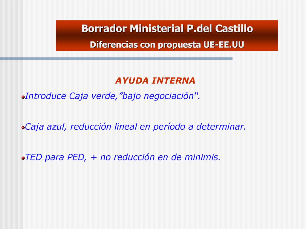 Borrador Ministerial P.del Castillo Diferencias con propuesta UE-EE.UU