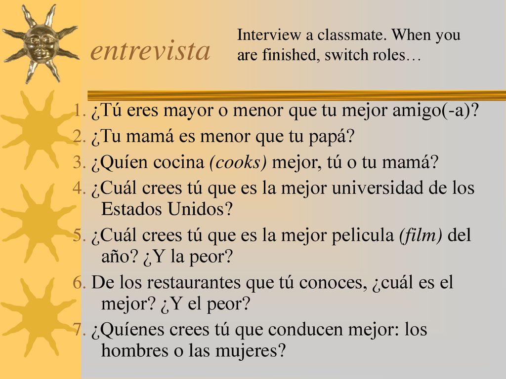 entrevista ¿Tú eres mayor o menor que tu mejor amigo(-a)