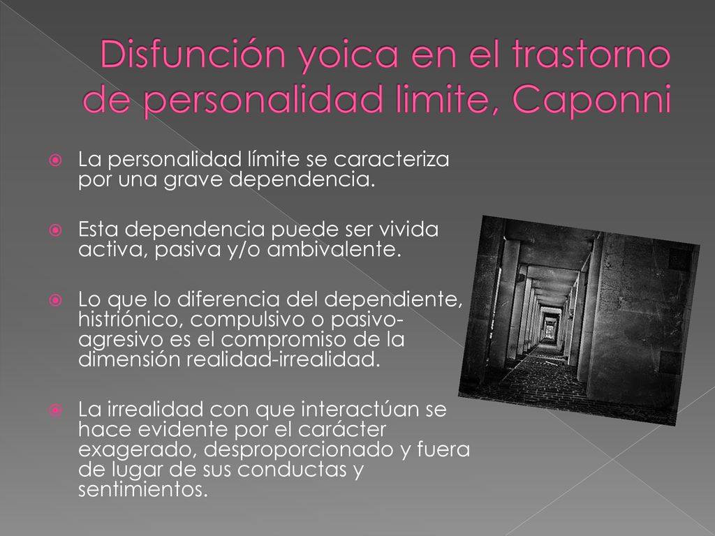 Disfunción yoica en el trastorno de personalidad limite, Caponni