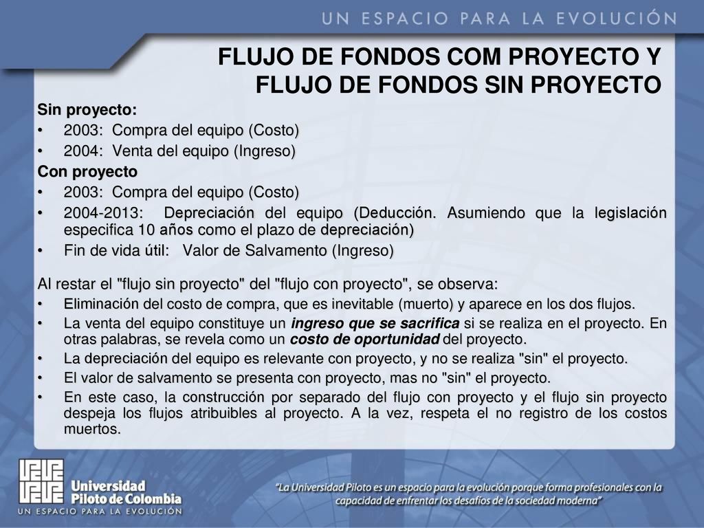 FLUJO DE FONDOS COM PROYECTO Y FLUJO DE FONDOS SIN PROYECTO