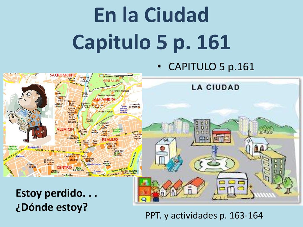 En la Ciudad Capitulo 5 p. 161 CAPITULO 5 p.161