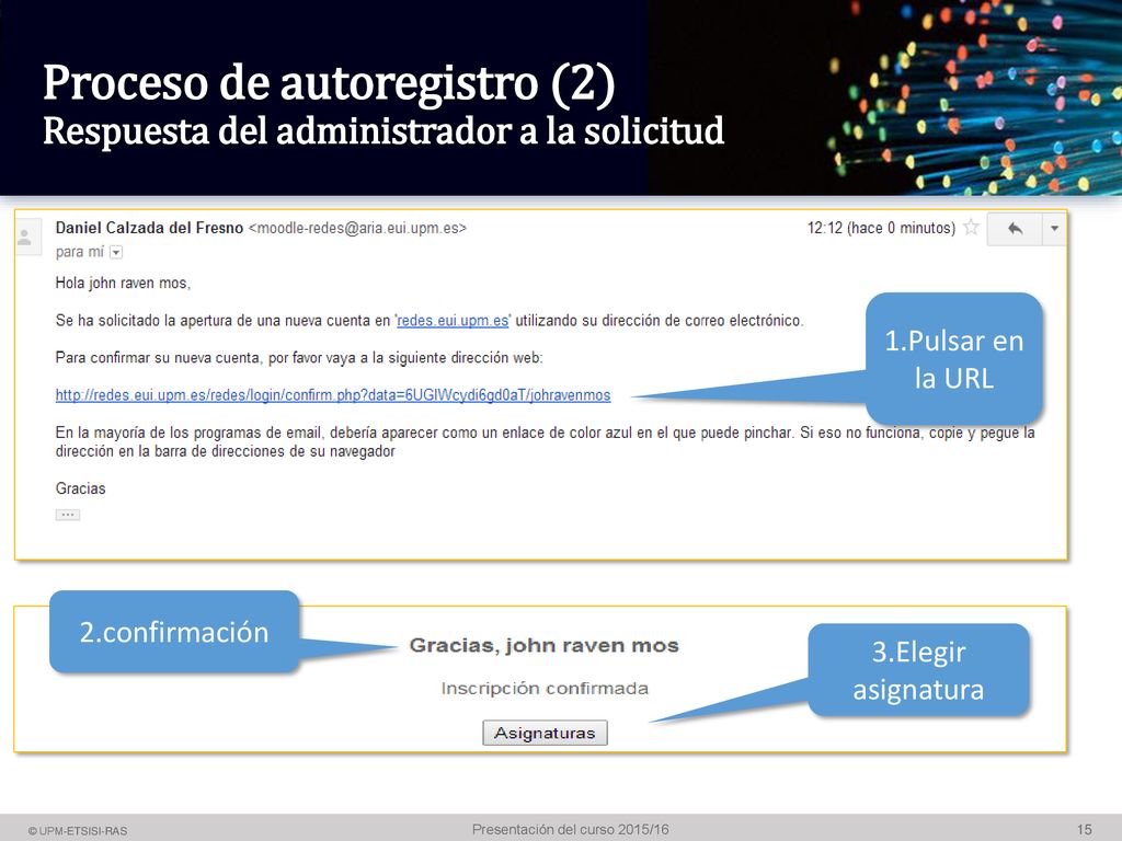 Proceso de autoregistro (2) Respuesta del administrador a la solicitud