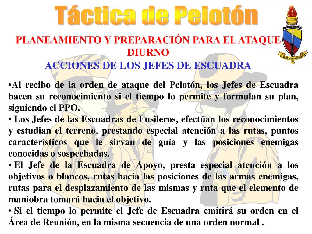 Táctica de Pelotón PLANEAMIENTO Y PREPARACIÓN PARA EL ATAQUE DIURNO