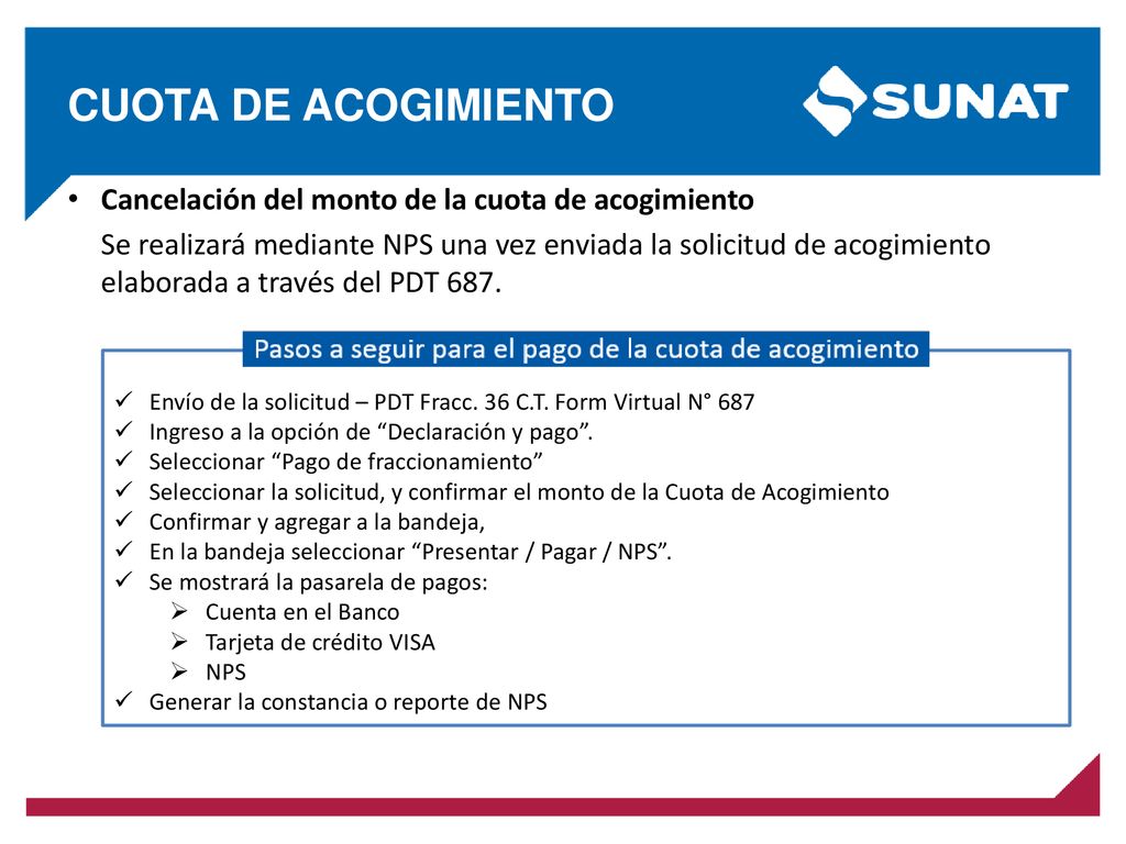 CUOTA DE ACOGIMIENTO Cancelación del monto de la cuota de acogimiento