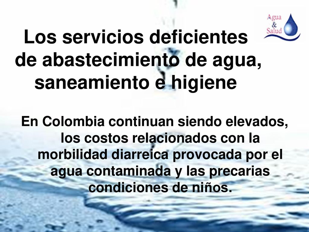 Los servicios deficientes de abastecimiento de agua, saneamiento e higiene