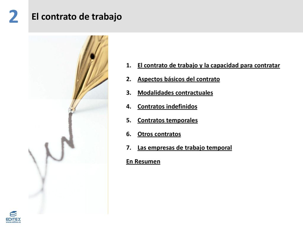 2 El contrato de trabajo. El contrato de trabajo y la capacidad para contratar. Aspectos básicos del contrato.
