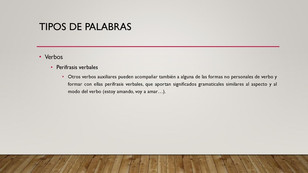 Tipos de palabras Verbos Perífrasis verbales