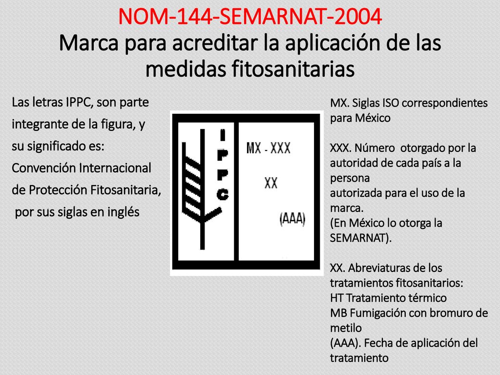 NOM-144-SEMARNAT-2004 Marca para acreditar la aplicación de las medidas fitosanitarias