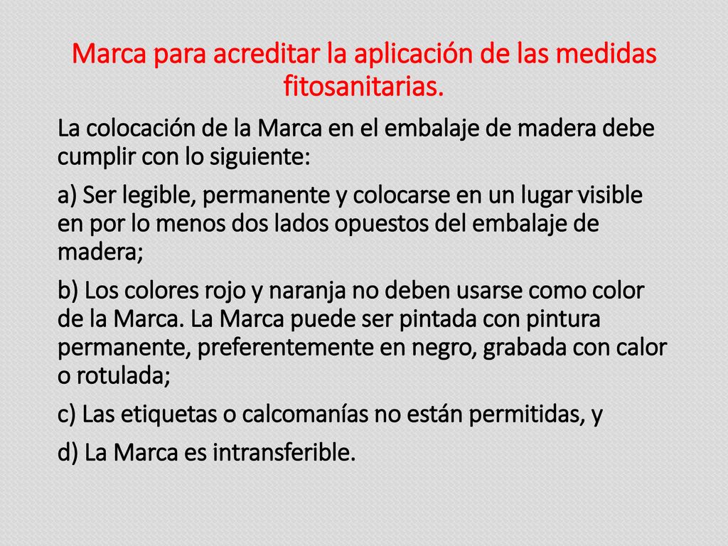 Marca para acreditar la aplicación de las medidas fitosanitarias.