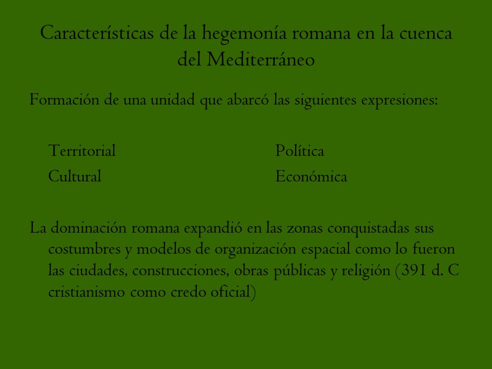 Características de la hegemonía romana en la cuenca del Mediterráneo