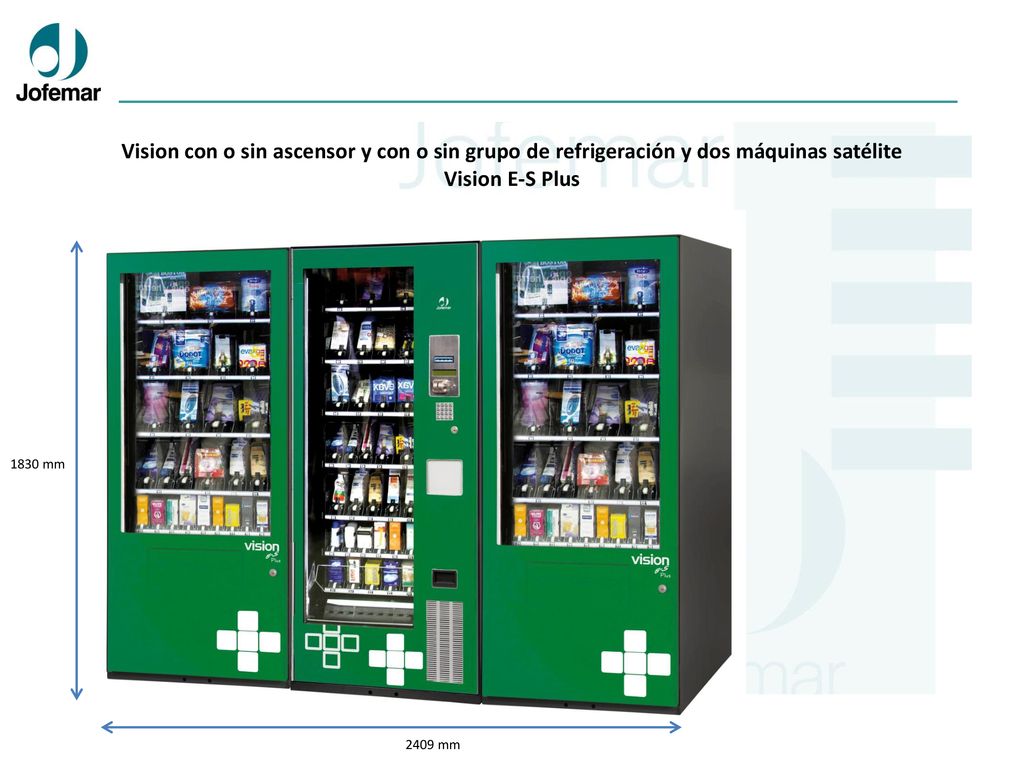 Vision con o sin ascensor y con o sin grupo de refrigeración y dos máquinas satélite Vision E-S Plus