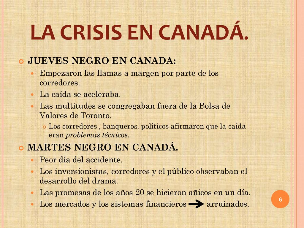 LA CRISIS EN CANADÁ. JUEVES NEGRO EN CANADA: MARTES NEGRO EN CANADÁ.