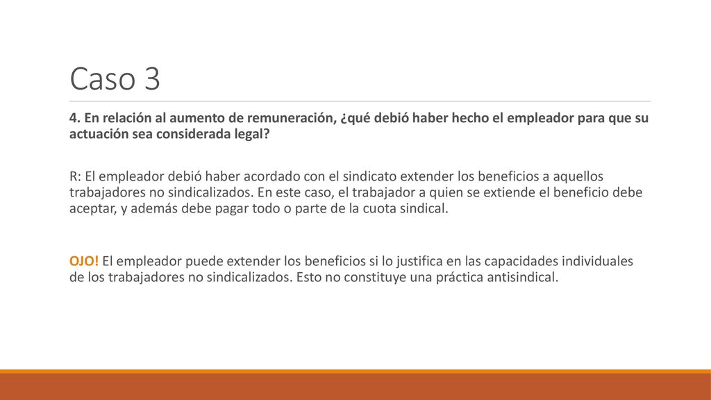 Caso 3 4. En relación al aumento de remuneración, ¿qué debió haber hecho el empleador para que su actuación sea considerada legal