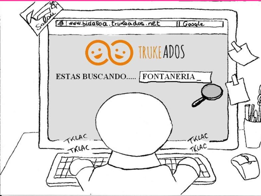 Pensando en que hacer con su problema, accede al sistema on-line de TrukeAdos y busca introduciendo la palabra Fontaneria en el area de demandas