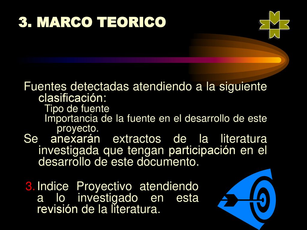 3. MARCO TEORICO Fuentes detectadas atendiendo a la siguiente clasificación: Tipo de fuente.
