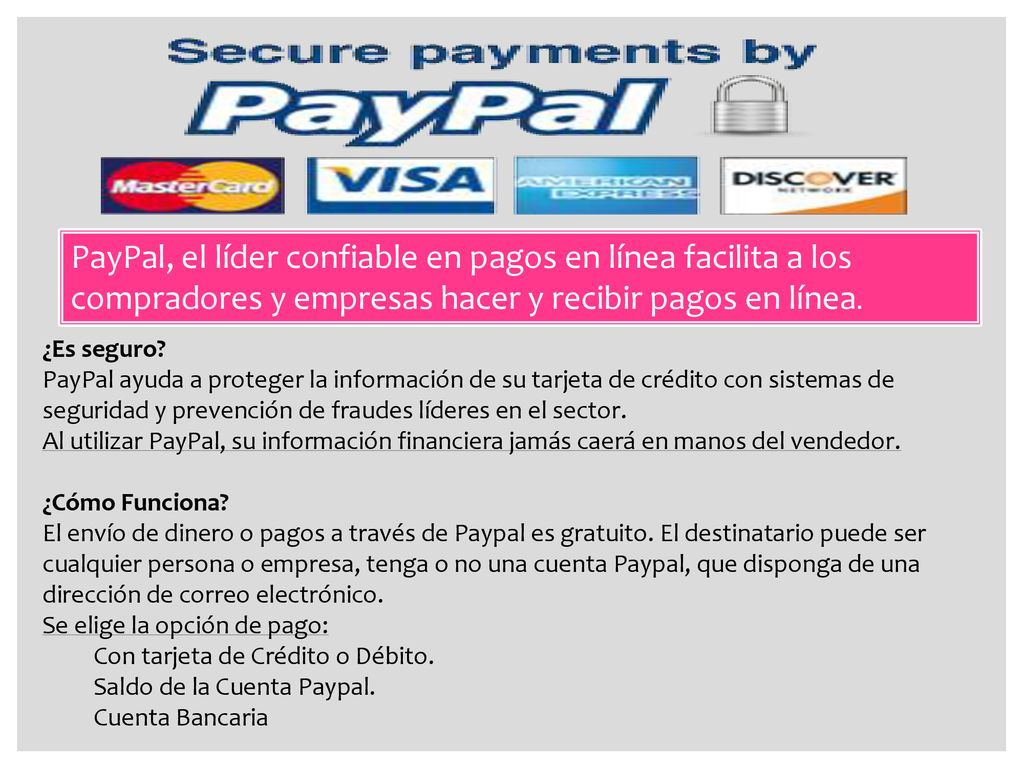 PayPal, el líder confiable en pagos en línea facilita a los compradores y empresas hacer y recibir pagos en línea.