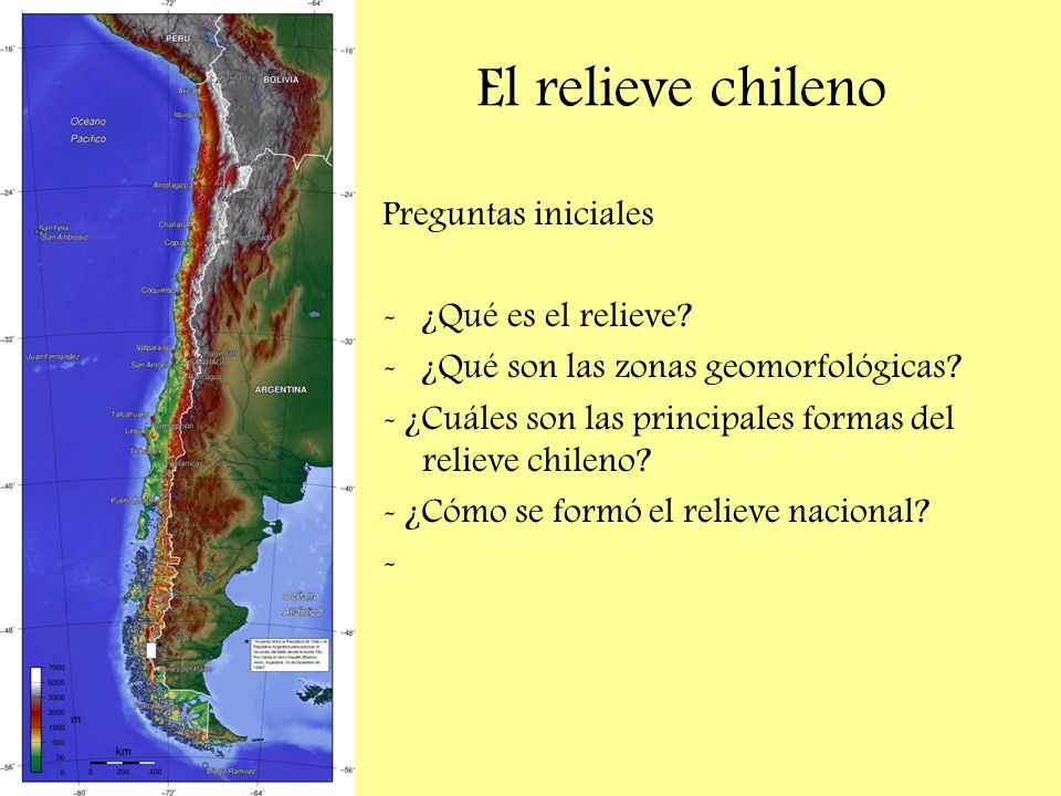 El relieve chileno Preguntas iniciales ¿Qué es el relieve