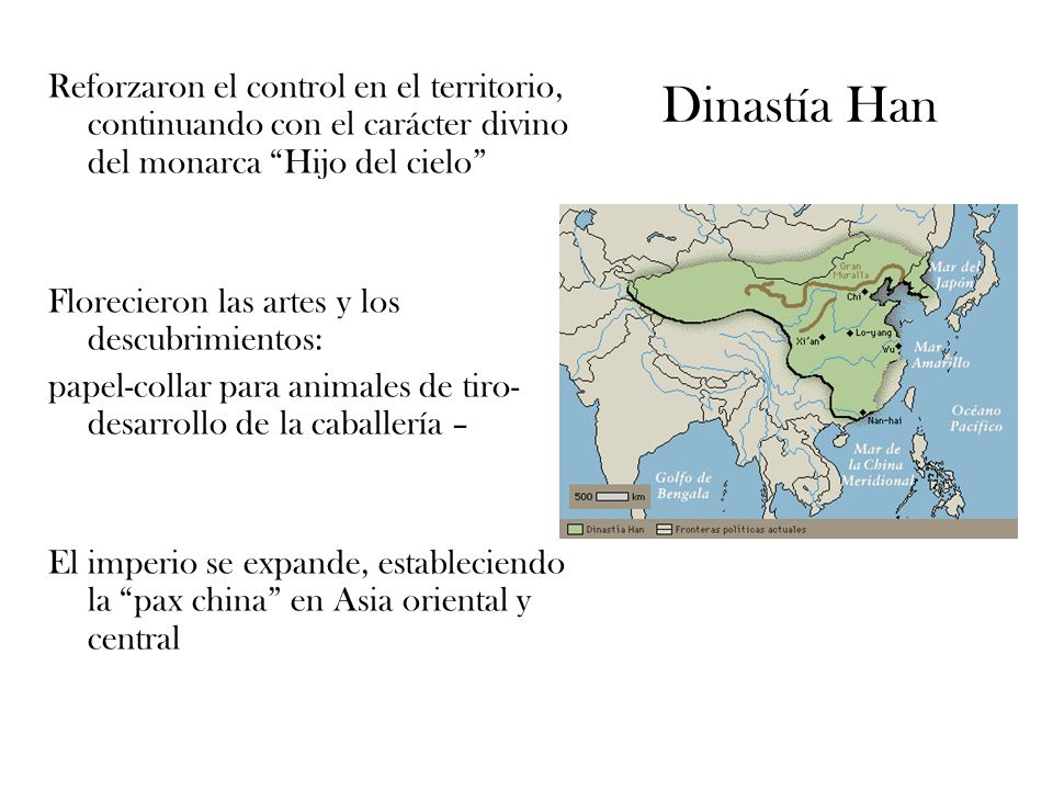 Dinastía Han Reforzaron el control en el territorio, continuando con el carácter divino del monarca Hijo del cielo