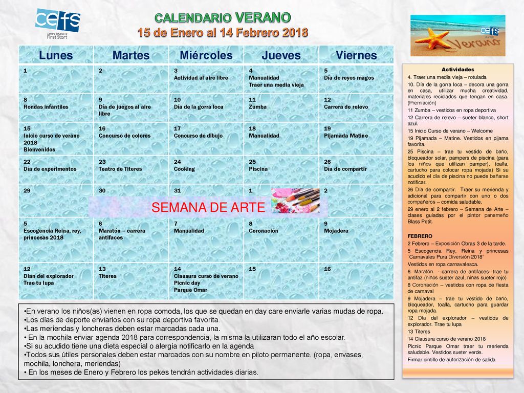 SEMANA DE ARTE CALENDARIO VERANO 15 de Enero al 14 Febrero 2018 Lunes