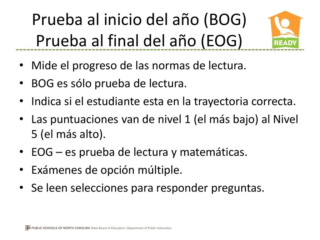 Prueba al inicio del año (BOG) Prueba al final del año (EOG)