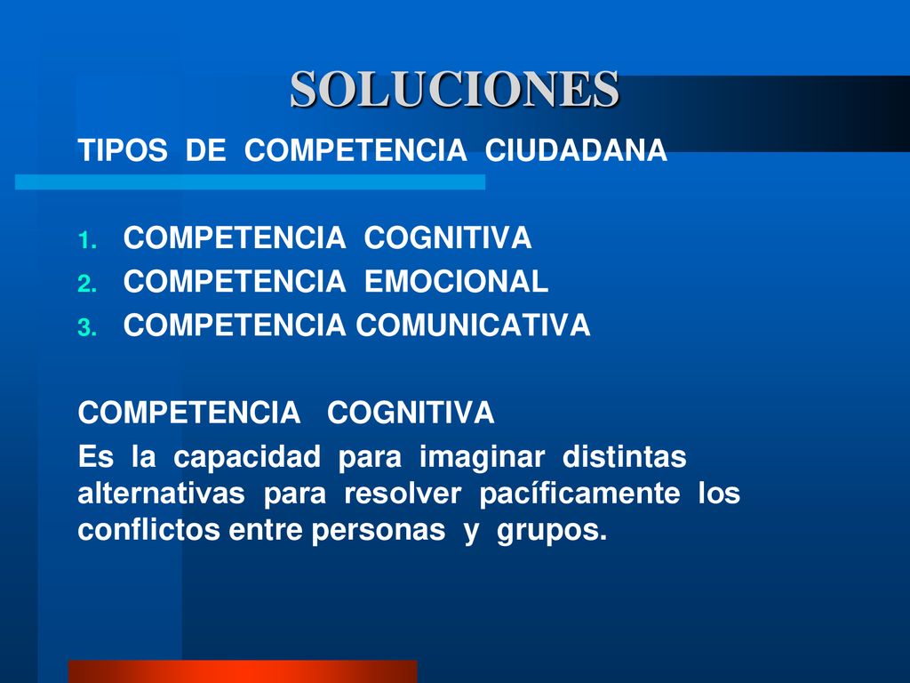 SOLUCIONES TIPOS DE COMPETENCIA CIUDADANA COMPETENCIA COGNITIVA