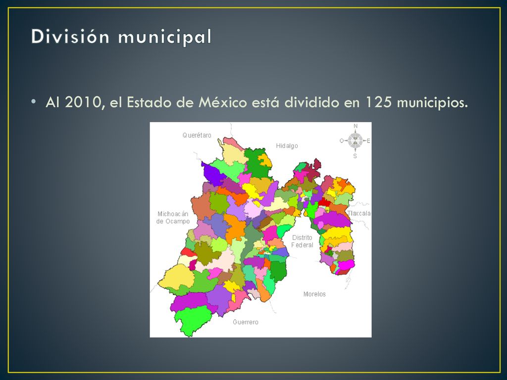 División municipal Al 2010, el Estado de México está dividido en 125 municipios.