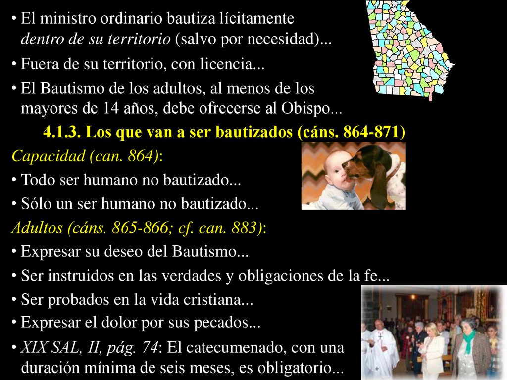 El ministro ordinario bautiza lícitamente dentro de su territorio (salvo por necesidad)...