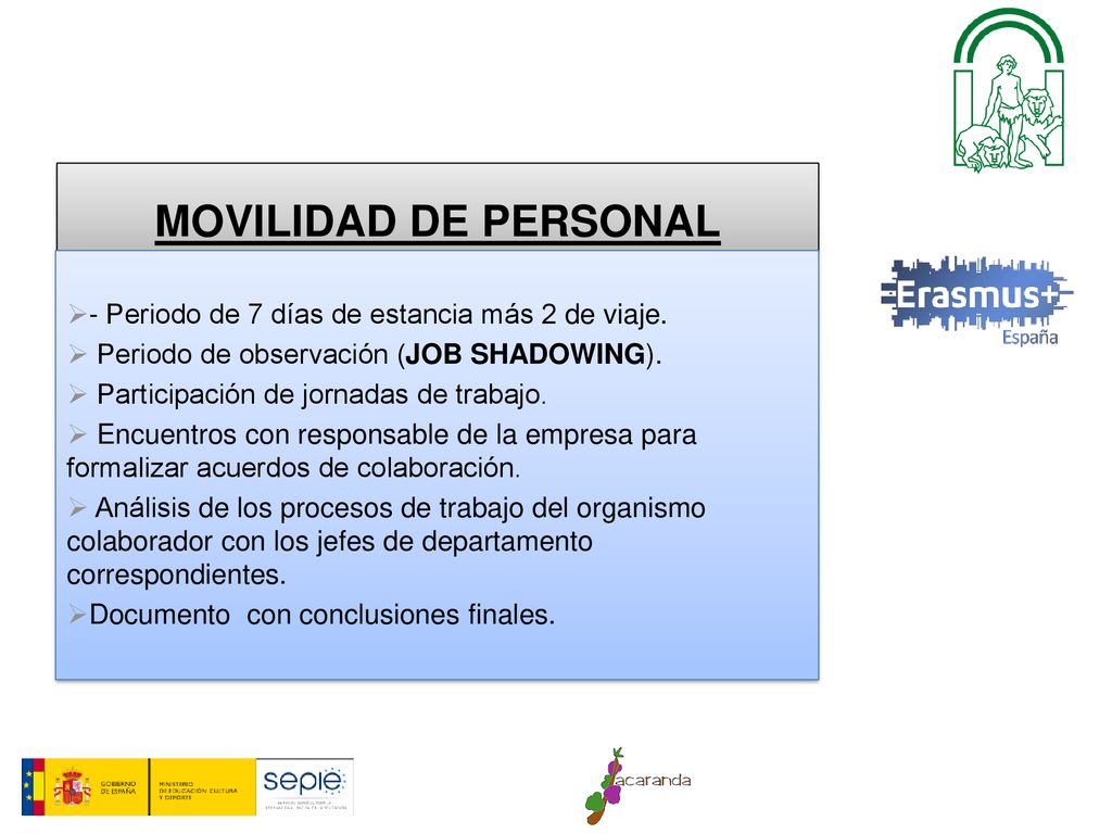 MOVILIDAD DE PERSONAL - Periodo de 7 días de estancia más 2 de viaje.