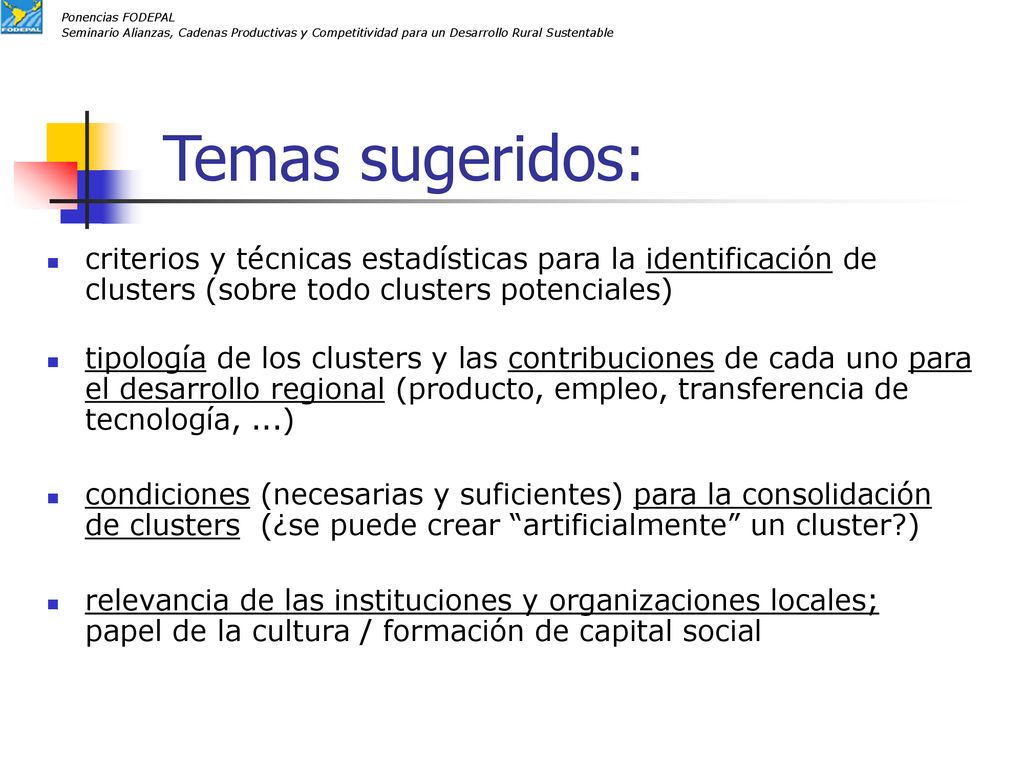 Ponencias FODEPAL Seminario Alianzas, Cadenas Productivas y Competitividad para un Desarrollo Rural Sustentable.