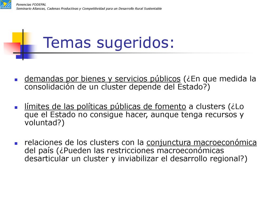 Ponencias FODEPAL Seminario Alianzas, Cadenas Productivas y Competitividad para un Desarrollo Rural Sustentable.