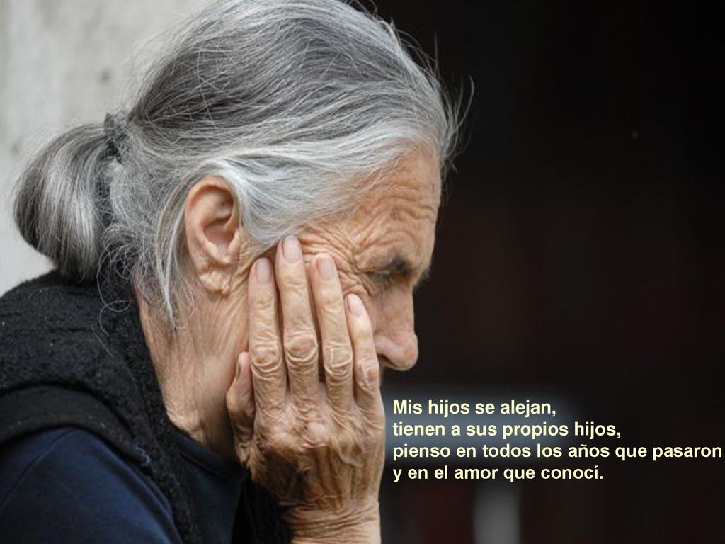 Mis hijos se alejan, tienen a sus propios hijos, pienso en todos los años que pasaron.