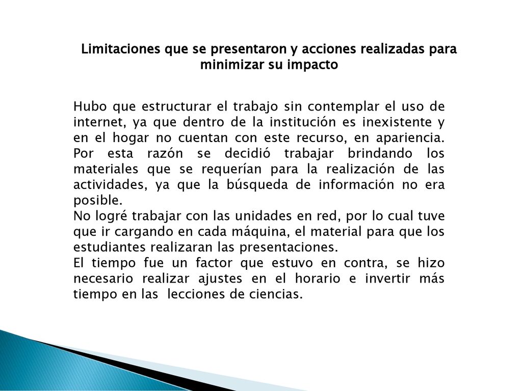Limitaciones que se presentaron y acciones realizadas para minimizar su impacto