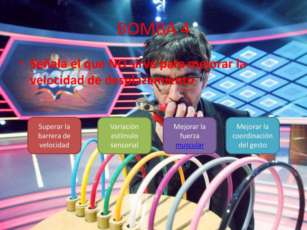 BOMBA 4 Señala el que NO sirve para mejorar la velocidad de desplazamiento. Superar la barrera de velocidad.