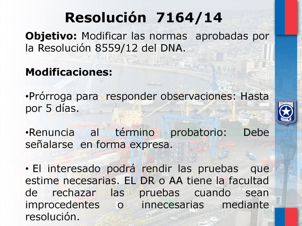 Resolución 7164/14 Objetivo: Modificar las normas aprobadas por la Resolución 8559/12 del DNA. Modificaciones: