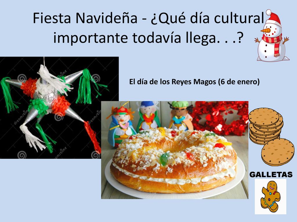 Fiesta Navideña - ¿Qué día cultural importante todavía llega. . .