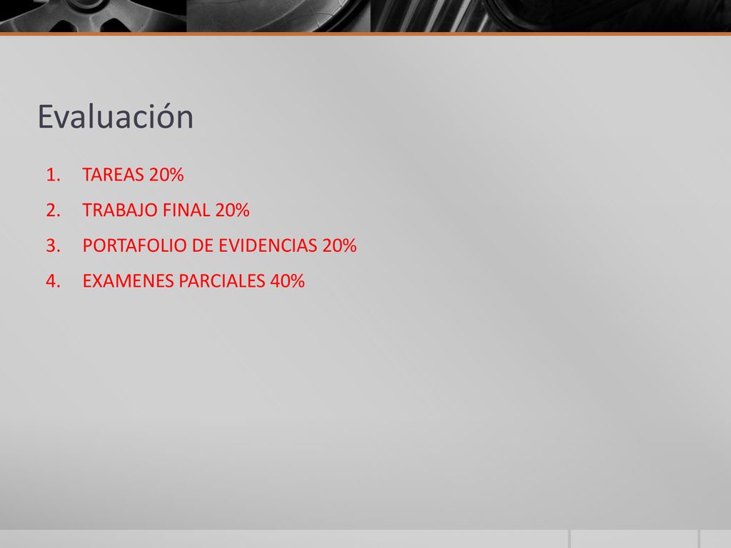 Evaluación TAREAS 20% TRABAJO FINAL 20% PORTAFOLIO DE EVIDENCIAS 20%