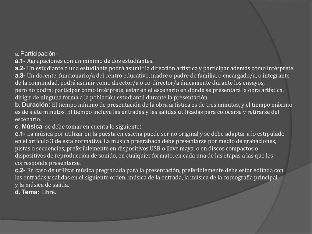 a. Participación: a.1- Agrupaciones con un mínimo de dos estudiantes.