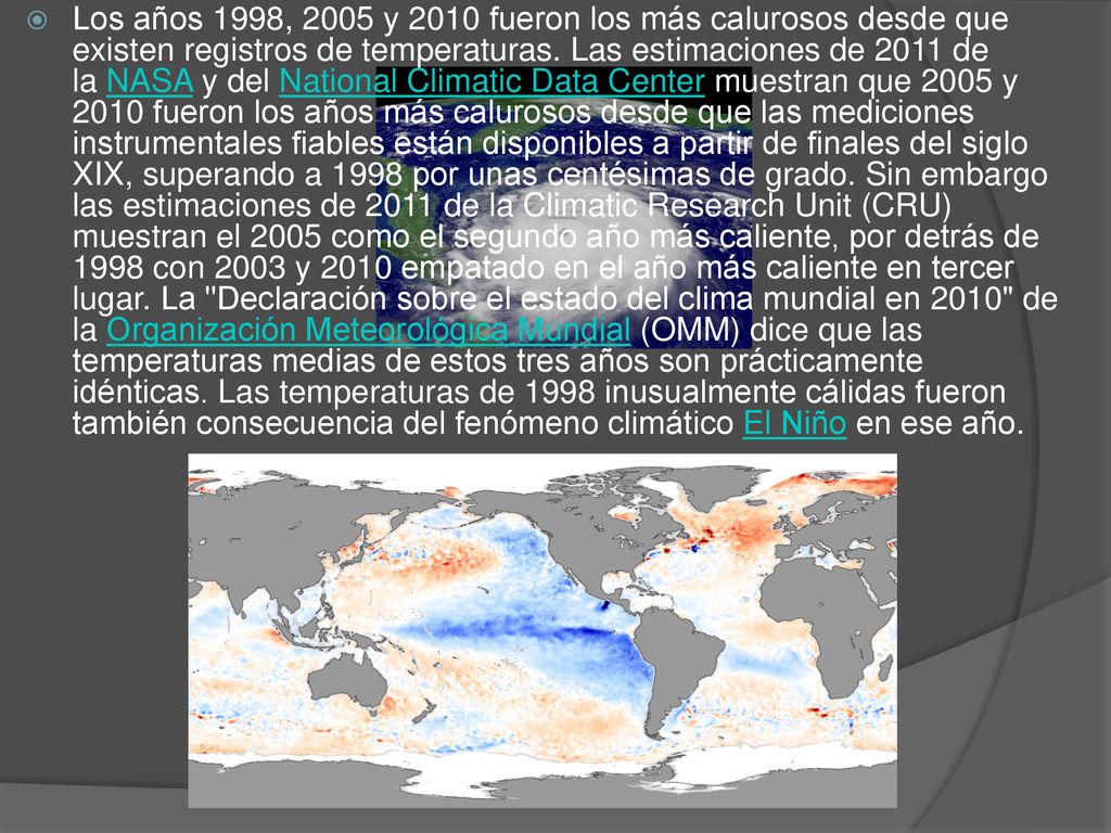 Los años 1998, 2005 y 2010 fueron los más calurosos desde que existen registros de temperaturas.