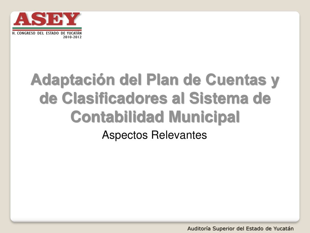 Adaptación del Plan de Cuentas y de Clasificadores al Sistema de Contabilidad Municipal. Aspectos Relevantes.