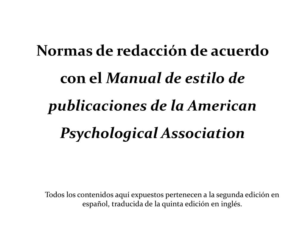 Normas de redacción de acuerdo con el Manual de estilo de publicaciones de la American Psychological Association