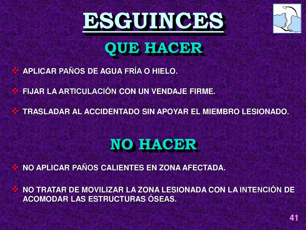 ESGUINCES QUE HACER NO HACER 41 APLICAR PAÑOS DE AGUA FRÍA O HIELO.