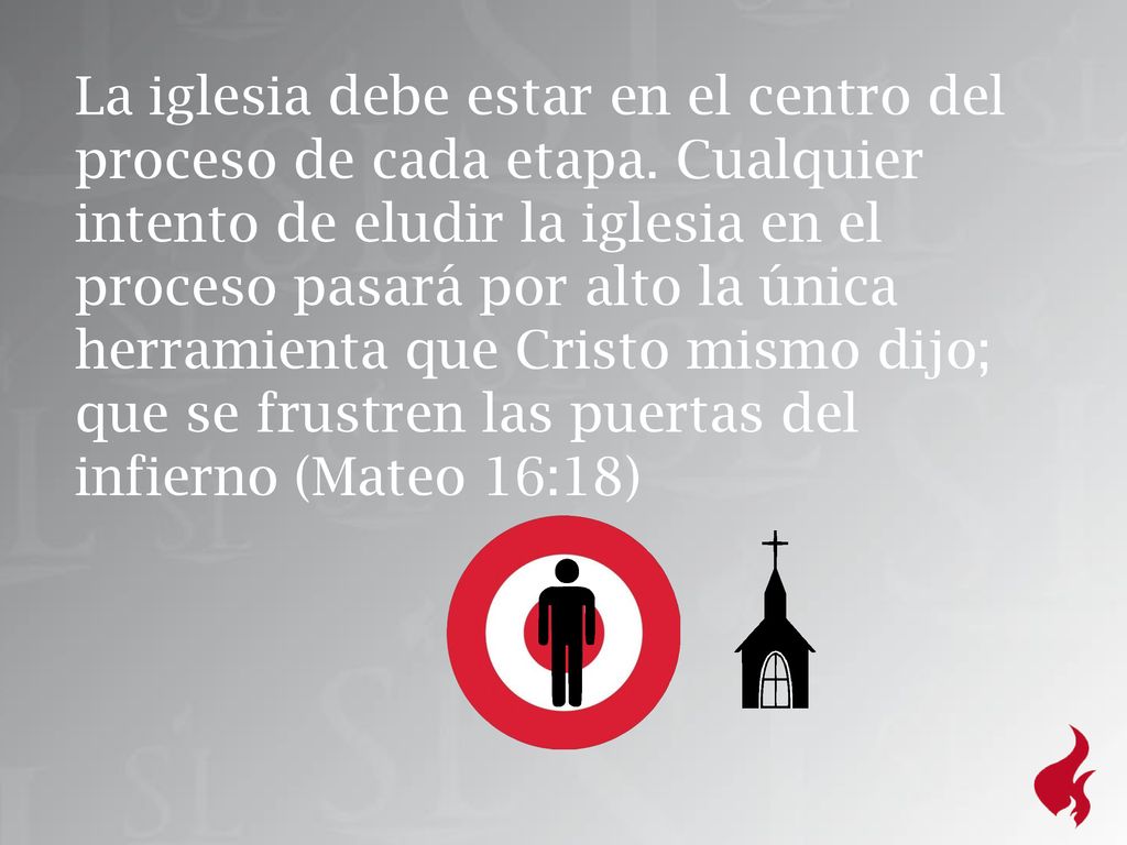 La iglesia debe estar en el centro del proceso de cada etapa