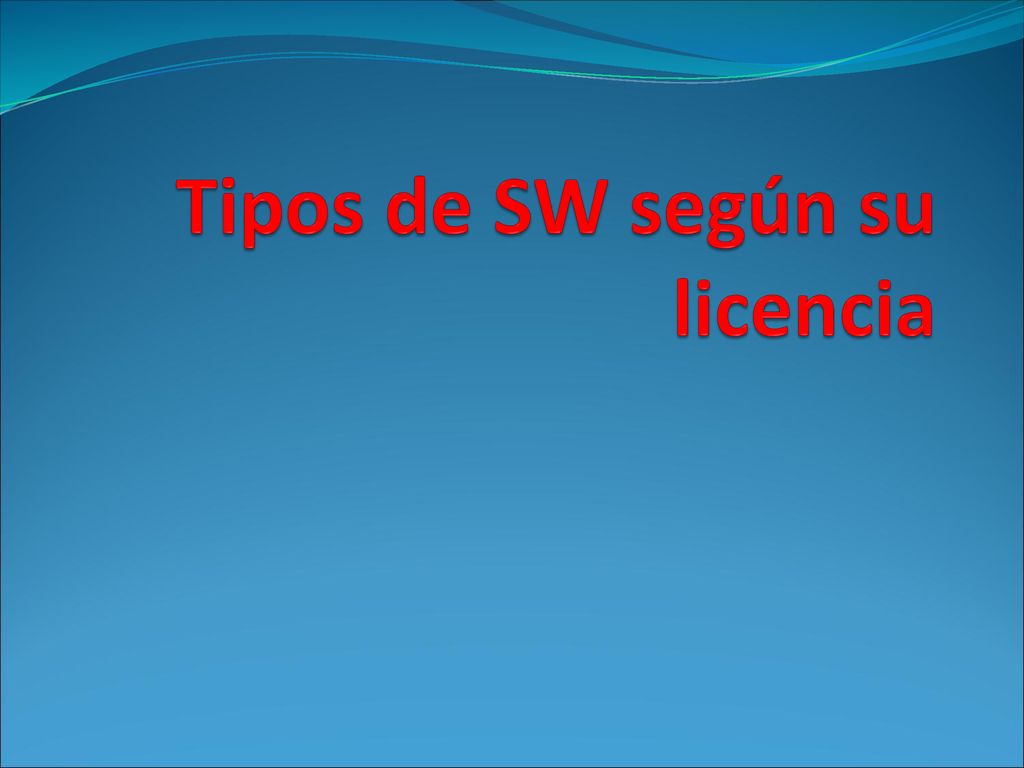 Tipos de SW según su licencia