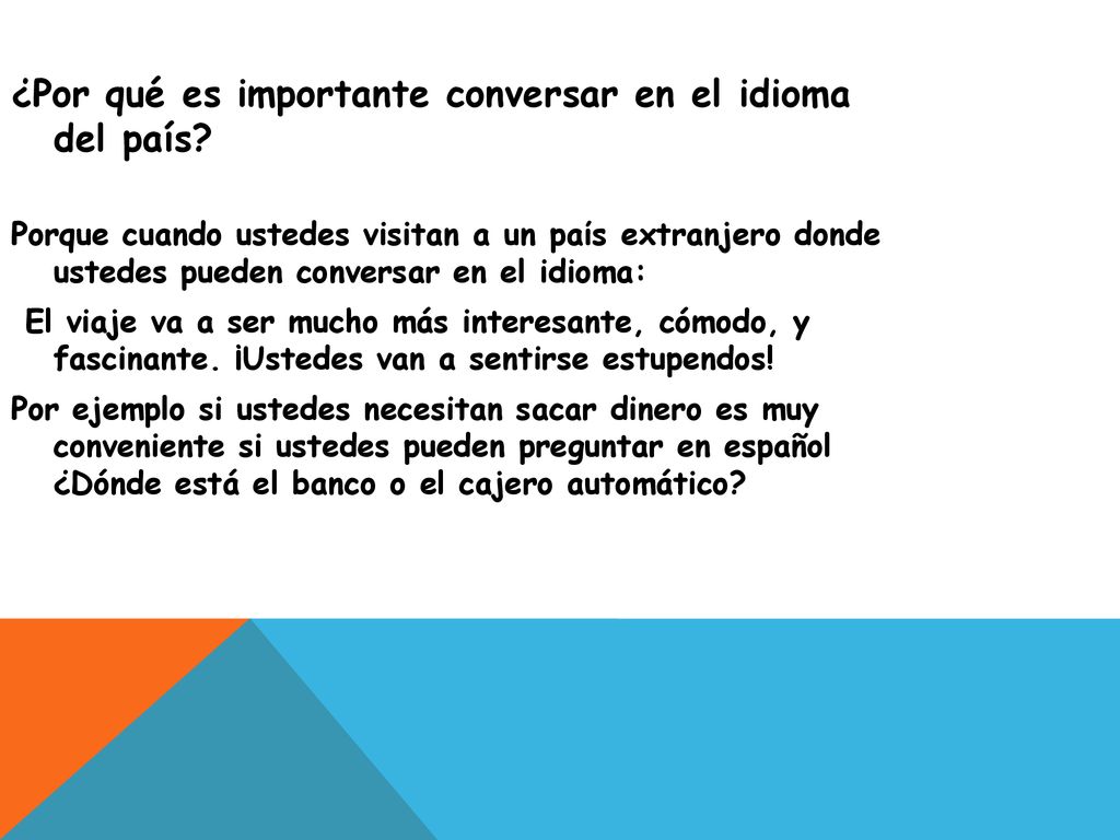 ¿Por qué es importante conversar en el idioma del país