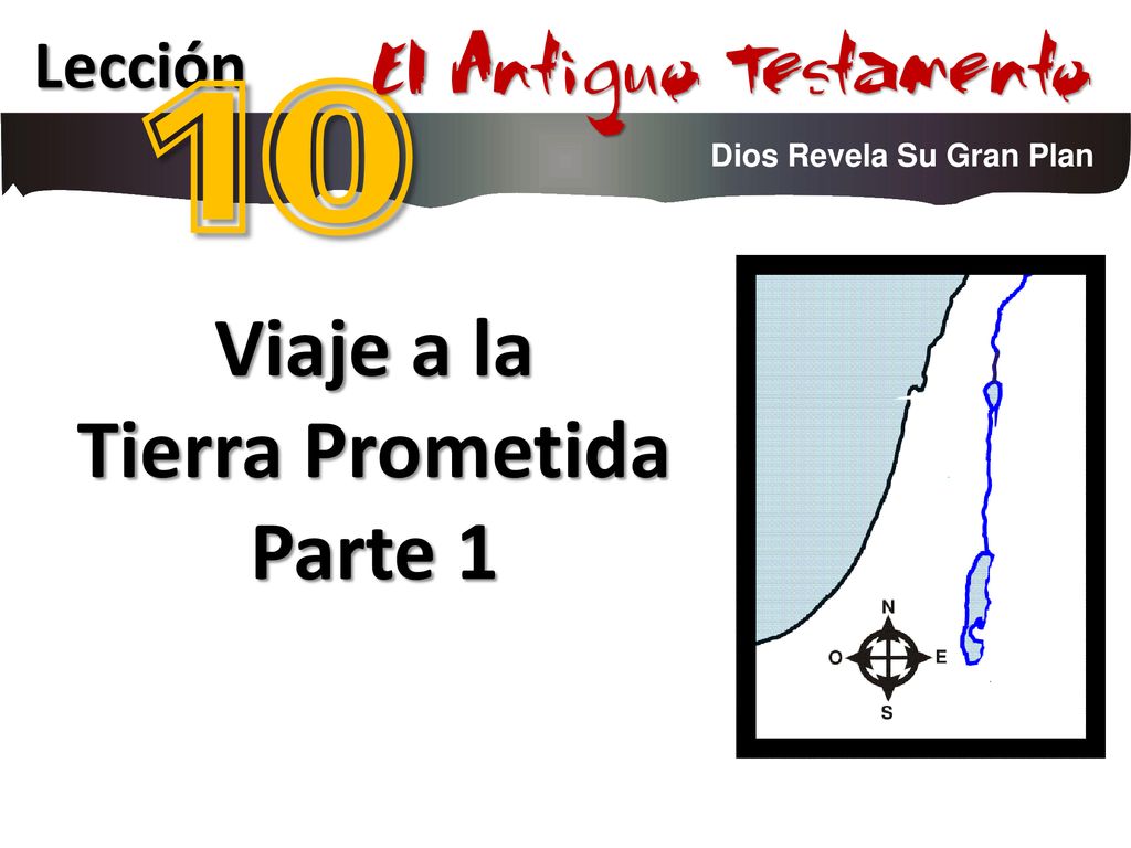 10 El Antiguo Testamento Viaje a la Tierra Prometida Parte 1 Lección