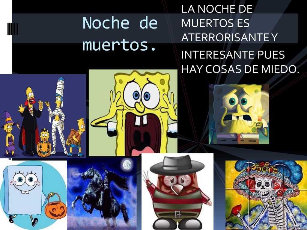 Noche de muertos. LA NOCHE DE MUERTOS ES ATERRORISANTE Y