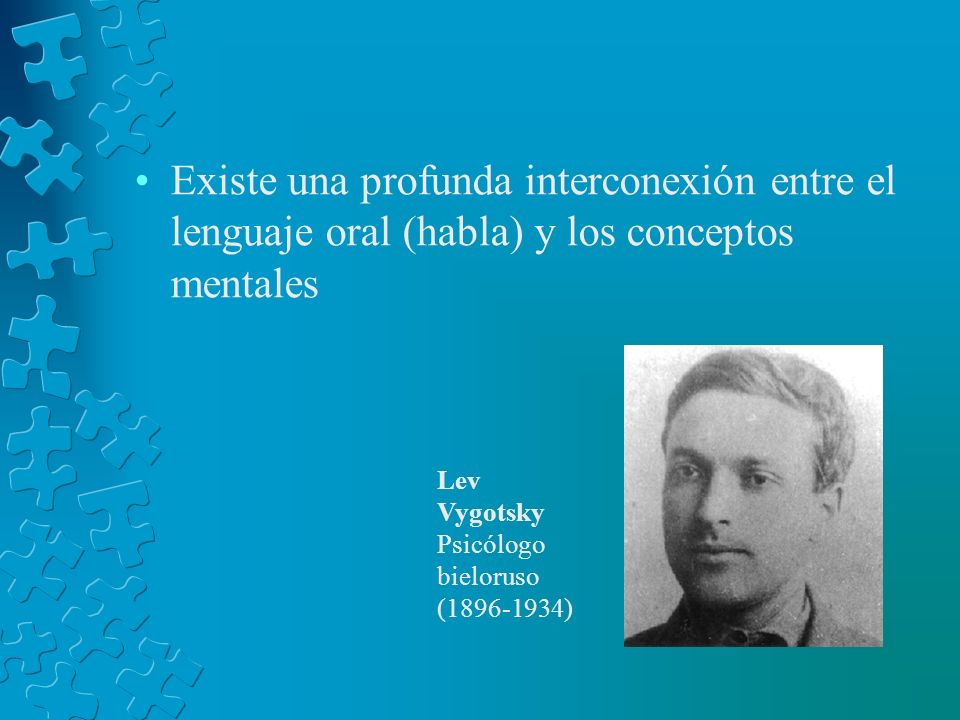Existe una profunda interconexión entre el lenguaje oral (habla) y los conceptos mentales