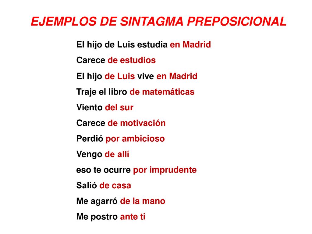 EJEMPLOS DE SINTAGMA PREPOSICIONAL