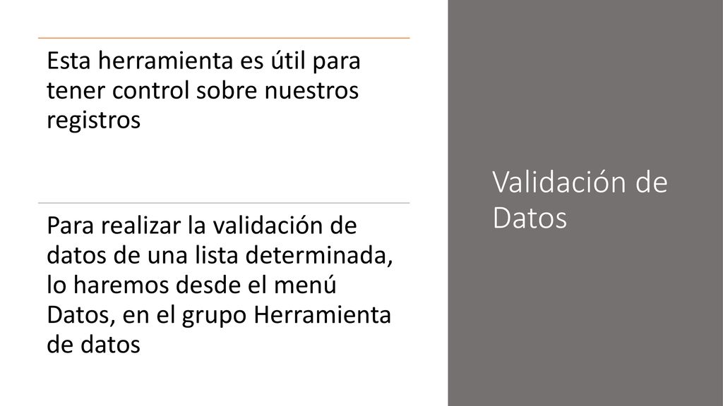 Esta herramienta es útil para tener control sobre nuestros registros