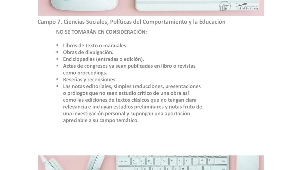 Campo 7. Ciencias Sociales, Políticas del Comportamiento y la Educación